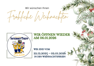 Frohe Weihnachten, der InternetTreff öffnet am 02.01.2026