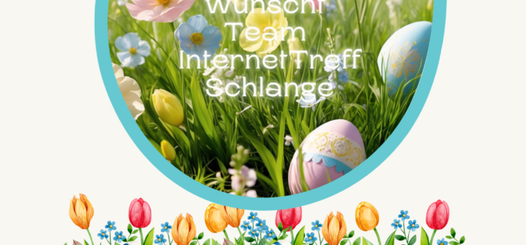 Frohe Ostern 2026, wir sind am 13. April wieder da